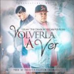 Carlitos Rossy Ft. Gelan The Creation - Volverla A Ver MP3