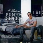 J Alvarez - Ponteme Comoda MP3